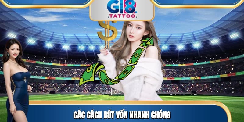 Các cách rút vốn nhanh chóng 