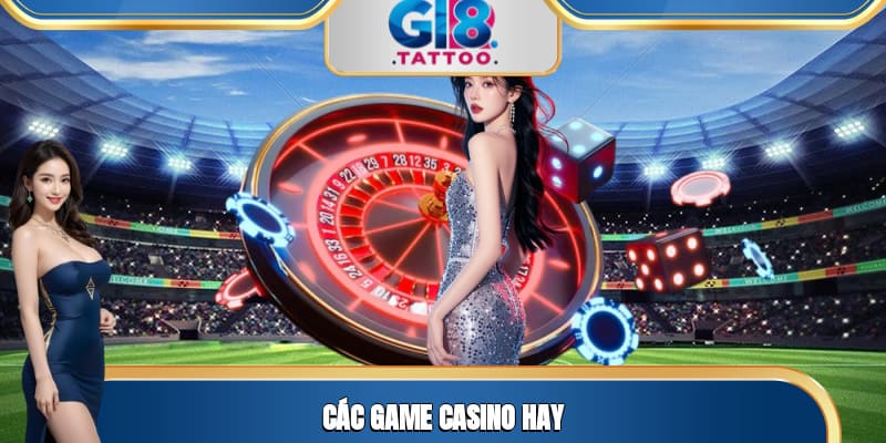 Các game Casino hay