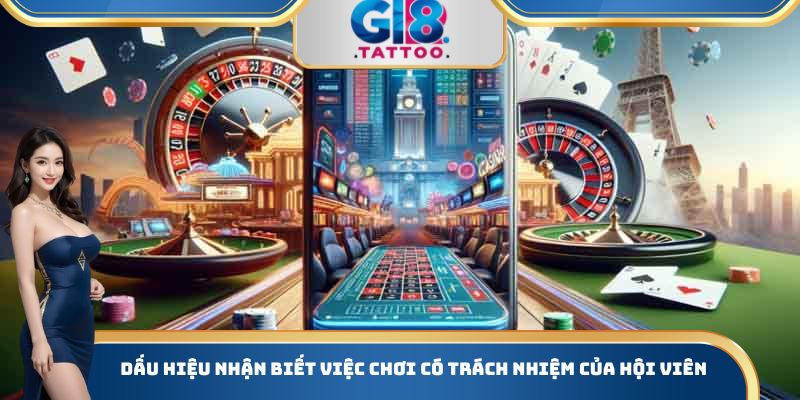 Dấu hiệu nhận biết việc chơi có trách nhiệm của hội viên