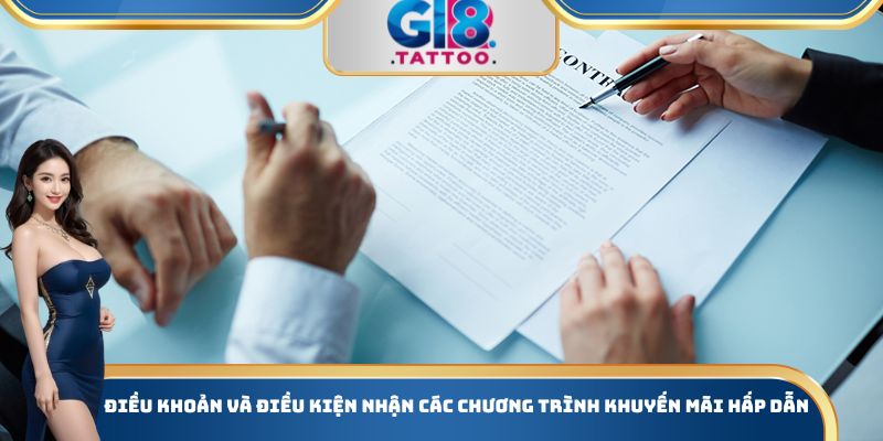 Điều Khoản Và Điều Kiện Gi8 - Thông Tin Chi Tiết Cần Biết 3 Điều khoản và điều kiện nhận các chương trình khuyến mãi hấp dẫn