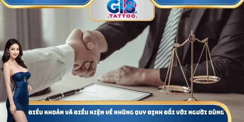 Điều Khoản Và Điều Kiện Gi8 - Thông Tin Chi Tiết Cần Biết 1 Điều khoản và điều kiện về những quy định đối với người dùng